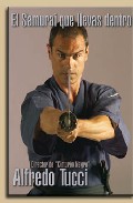 El Samurai Que Llevas Dentro por Alfredo Tucci