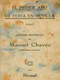 El Primer Año De Feria En Sevilla (1847). Apuntes Historicos (fac Simil) por Manuel Chaves epub