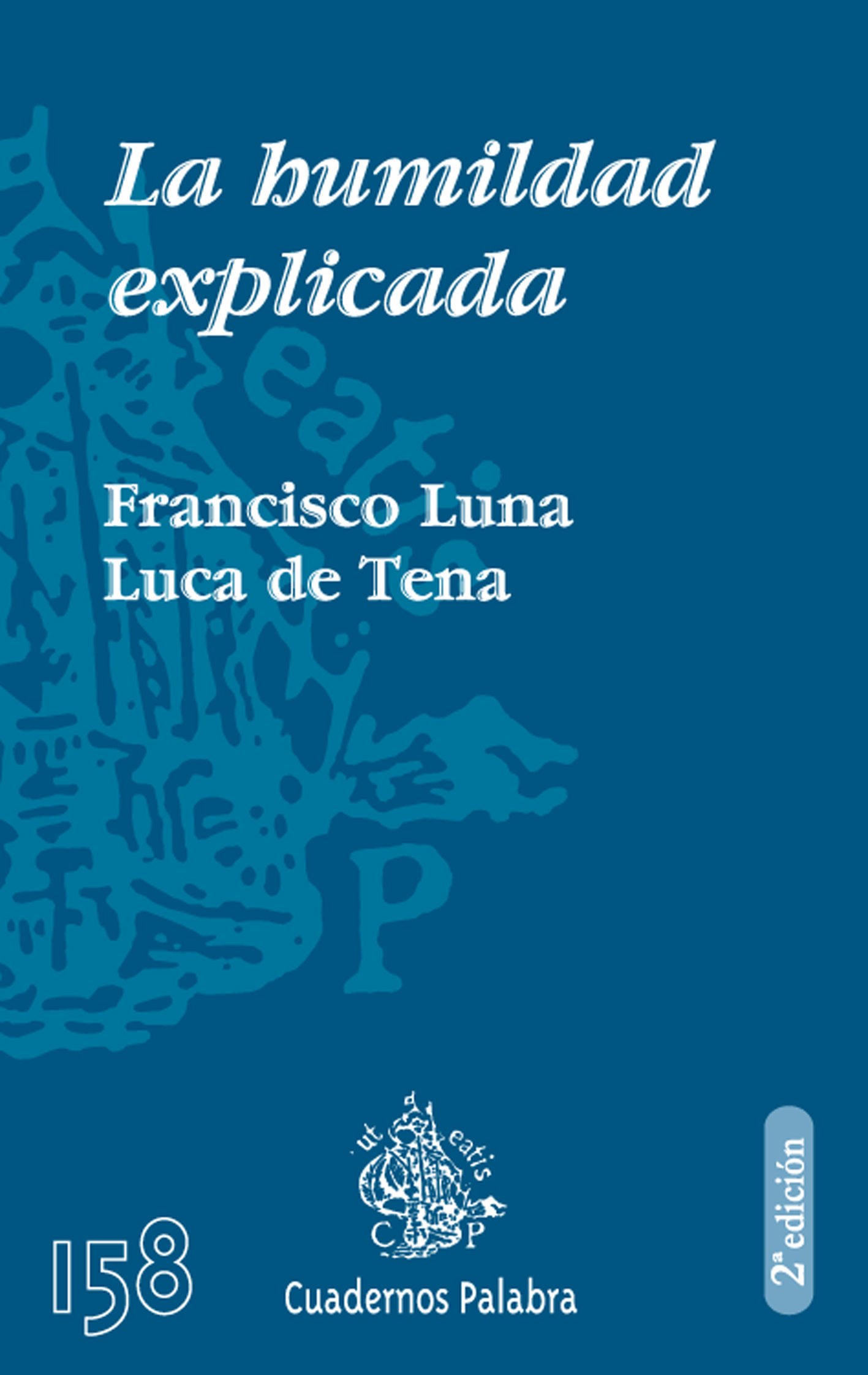 La Humildad Explicada por Francisco Luna Luca De Tena