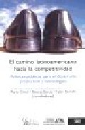 El Camino Latinoamericano Hacia La Competitividad por Vv.aa.
