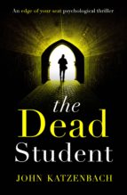 the dead student (ebook)-john katzenbach-9781784972301 the dead student (ebook)-john katzenbach-9781784972301