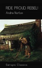 ride proud, rebel! (serapis classics) (ebook)-andre norton-9783963134401 ride proud, rebel! (serapis classics) (ebook)-andre norton-9783963134401
