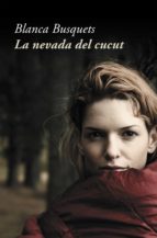 la nevada del cucut (ebook)-blanca busquets-9788401388101 la nevada del cucut (ebook)-blanca busquets-9788401388101