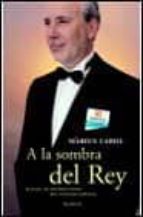 a la sombra del rey-marius carol-9788408030201 a la sombra del rey-marius carol-9788408030201