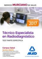 tecnico especialista radiodiagnostico test especifico servicio murciano de salud-9788414213001 tecnico especialista radiodiagnostico test especifico servicio murciano de salud-9788414213001