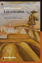 los extraños (premio llibreter 2017)-raul garrigasait-9788416379101 los extraños (premio llibreter 2017)-raul garrigasait-9788416379101