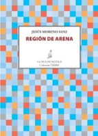 region de arena-jesus moreno sanz-9788416682201 region de arena-jesus moreno sanz-9788416682201