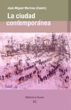 la ciudad contemporanea-jose miguel marinas-9788416938001 la ciudad contemporanea-jose miguel marinas-9788416938001