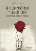 el ciclo menstrual y sus sintomas-jesus casla-9788417205201 el ciclo menstrual y sus sintomas-jesus casla-9788417205201
