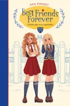 best friends forever 1 :primer año en el internado-ana punset-9788417922801