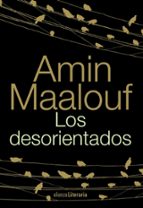 los desorientados-amin maalouf-9788420681801 los desorientados-amin maalouf-9788420681801