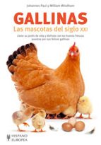 gallinas. las mascotas del siglo xxi-paul johannes-9788425517501 gallinas. las mascotas del siglo xxi-paul johannes-9788425517501