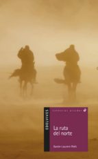 la ruta del norte-xavier-laurent petit-9788426371201 la ruta del norte-xavier-laurent petit-9788426371201