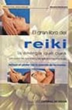 el gran libro del reiki: la energia que cura. con todos los ejerc icios y las aplicaciones practicas-massino mantovani-9788431529901 el gran libro del reiki: la energia que cura. con todos los ejerc icios y las aplicaciones practicas-massino mantovani-9788431529901