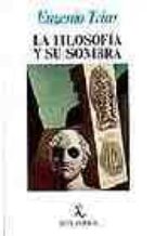 la filosofia y su sombra-eugenio trias-9788432208201 la filosofia y su sombra-eugenio trias-9788432208201