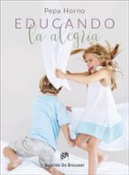 educando la alegría-pepa horno goicoechea-9788433029201 educando la alegría-pepa horno goicoechea-9788433029201