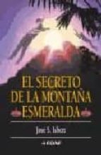 el secreto de la montaña esmeralda-jose s. isbert-9788441413801 el secreto de la montaña esmeralda-jose s. isbert-9788441413801