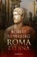 roma eterna-robert silverberg-9788445076101 roma eterna-robert silverberg-9788445076101