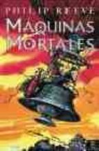 maquinas mortales-philip reeve-9788467018301 maquinas mortales-philip reeve-9788467018301