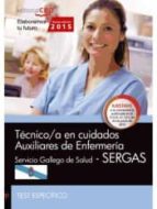 TÉCNICO/A EN CUIDADOS AUXILIARES DE ENFERMERÍA. SERVICIO GALLEGO DE SALUD (SERGAS). TEST ESPECÍFICO