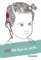 sos mi hija es sorda (ebook)-loles sancho-9788468656601 sos mi hija es sorda (ebook)-loles sancho-9788468656601
