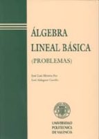 Algebra lineal basica Descarga libros gratis en tu teléfono
