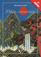 mitos coreanos-pegang juang-9788479626501 mitos coreanos-pegang juang-9788479626501