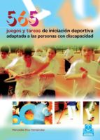 565 juegos y tareas de iniciacion deportiva adaptada a las personas con discapacidad-mercedes rios hernandez-9788480199001 565 juegos y tareas de iniciacion deportiva adaptada a las personas con discapacidad-mercedes rios hernandez-9788480199001