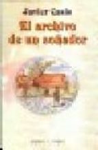 el archivo de un soñador-javier casis-9788483743201 el archivo de un soñador-javier casis-9788483743201
