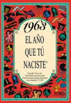 1963 el año que tu naciste-rosa collado bascompte-9788489589001 1963 el año que tu naciste-rosa collado bascompte-9788489589001