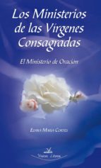los ministerios de las vírgenes consagradas (ebook)-elvira maria cortes-9788490114001 los ministerios de las vírgenes consagradas (ebook)-elvira maria cortes-9788490114001