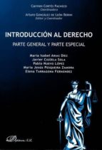 introducción al derecho. parte general y parte especial-carmen cortes pacheco-arturo gonzalez de leon berini-9788490855201 introducción al derecho. parte general y parte especial-carmen cortes pacheco-arturo gonzalez de leon berini-9788490855201