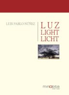 luz. light. licht (ebook)-luis pablo núñez-9788493834401 luz. light. licht (ebook)-luis pablo núñez-9788493834401
