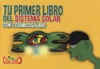TU PRIMER LIBRO DEL SISTEMA SOLAR CON COSMICOSAURIO