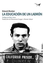la educación de un ladrón-edward bunker-9788494378201 la educación de un ladrón-edward bunker-9788494378201