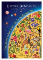 una hora solamente, de la orilla del dia-esther bendahan-9788494529801 una hora solamente, de la orilla del dia-esther bendahan-9788494529801