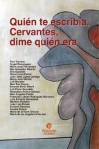 quién te escribía, cervantes, dime quién era (ebook)-loli pérez gonzález-9788494663901 quién te escribía, cervantes, dime quién era (ebook)-loli pérez gonzález-9788494663901