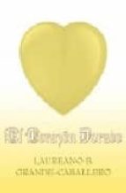 el corazon dorado-laureano b. grande-caballero-9788495645401 el corazon dorado-laureano b. grande-caballero-9788495645401