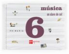 MÚSICA EN CLAVE DE SOL 6º PRIMARIA ED 2009 GALLEGO