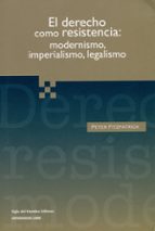 el derecho como resistencia: modernismo, imperialismo, legalismo (ebook)-peter fitzpatrick-9789586652001 el derecho como resistencia: modernismo, imperialismo, legalismo (ebook)-peter fitzpatrick-9789586652001