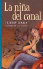 la niña del canal-thierry lenain-9789681662301 la niña del canal-thierry lenain-9789681662301