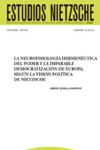 la neurofisiología hermenéutica del poder y la imparable democratización de europa, según la visión política de nietzsche (ebook)-remedios avila crespo-cdlen15786601 la neurofisiología hermenéutica del poder y la imparable democratización de europa, según la visión política de nietzsche (ebook)-remedios avila crespo-cdlen15786601