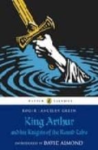 king arthur and his knights of the round table-roger lancelyn green-9780141321011 king arthur and his knights of the round table-roger lancelyn green-9780141321011