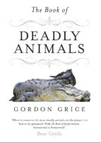 the book of deadly animals (ebook)-gordon grice-9780141966311 the book of deadly animals (ebook)-gordon grice-9780141966311