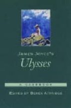 JAMES JOYCE S ULYSSES: A CASEBOOK