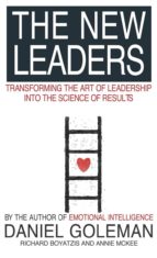 the new leaders: transforming the art of leadership-daniel goleman-richard e. boyatzis-9780751533811 the new leaders: transforming the art of leadership-daniel goleman-richard e. boyatzis-9780751533811
