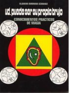 usted puede ser su propio brujo (ebook)-vladimir burdman-9781301515011 usted puede ser su propio brujo (ebook)-vladimir burdman-9781301515011