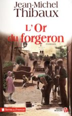 l'or du forgeron (ebook)-jean-michel thibaux-9782258085411 l'or du forgeron (ebook)-jean-michel thibaux-9782258085411