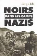 Noirs dans les camps nazis Descarga gratuita de libros electrónicos en electrónica