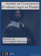 el valiente negro en flandes (ebook)-andres de claramonte-ana ogallas moreno-9783959550611 el valiente negro en flandes (ebook)-andres de claramonte-ana ogallas moreno-9783959550611